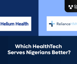 Which HealthTech Serves Nigerians Better?