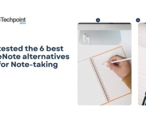  I tested the 6 best OneNote alternatives for Note-taking