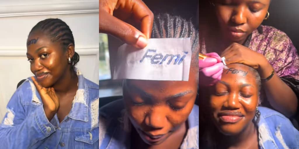 Lady gets permanent tattoo of boyfriend’s name “Femi” on forehead