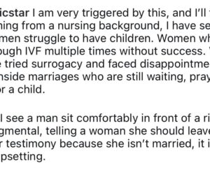 “Why is a man so loud about issues that directly concern women’s bodies and struggles?”