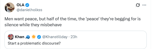 Men want peace but the ‘peace’ they are begging for is silence while they misbehave