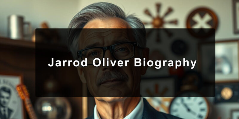 Jarrod Oliver Biography: The Life and Career