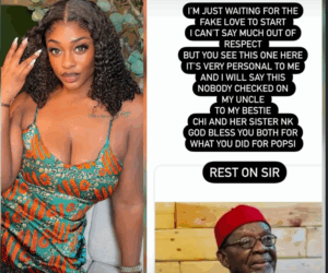 “I’m just waiting for the fake love to start” – BBNaija star Uriel Oputa mourns her uncle, veteran actor Fabian Adibe