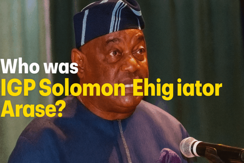 Who was IGP Solomon Ehigiator Arase? Shocking Facts You dont Know About the IGP