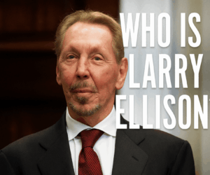 Who is Larry Ellison? Latest Richest Person in the World