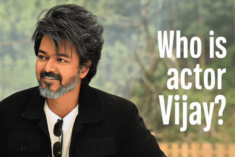 Who is Actor Vijay? Early Life, Career, Movies, Controversy, Net Worth