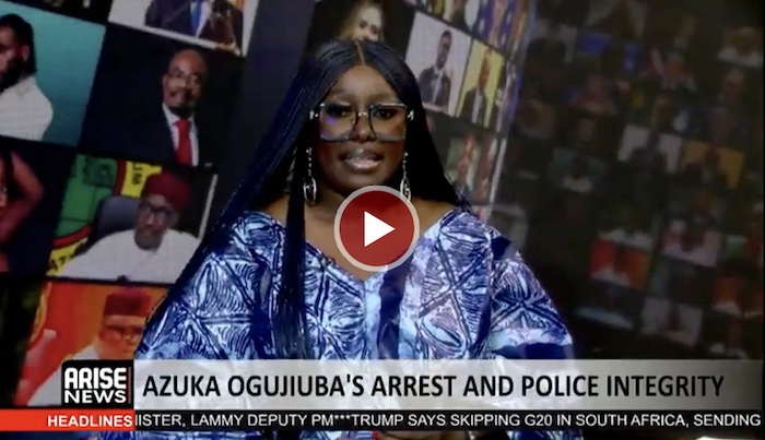 Azuka Ogujiuba: Police Arrested Me At Gunpoint, Detained Me For Publishing Court Judgment 