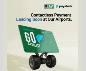 FAAN Partners Paystack on “Operation Go Cashless” across Nigerian Airports | Tech | Business