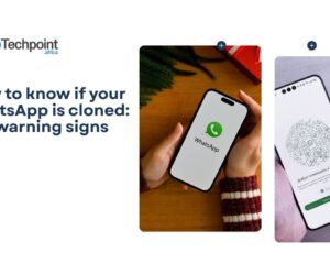 How to know if your WhatsApp is cloned: 7 warning signs