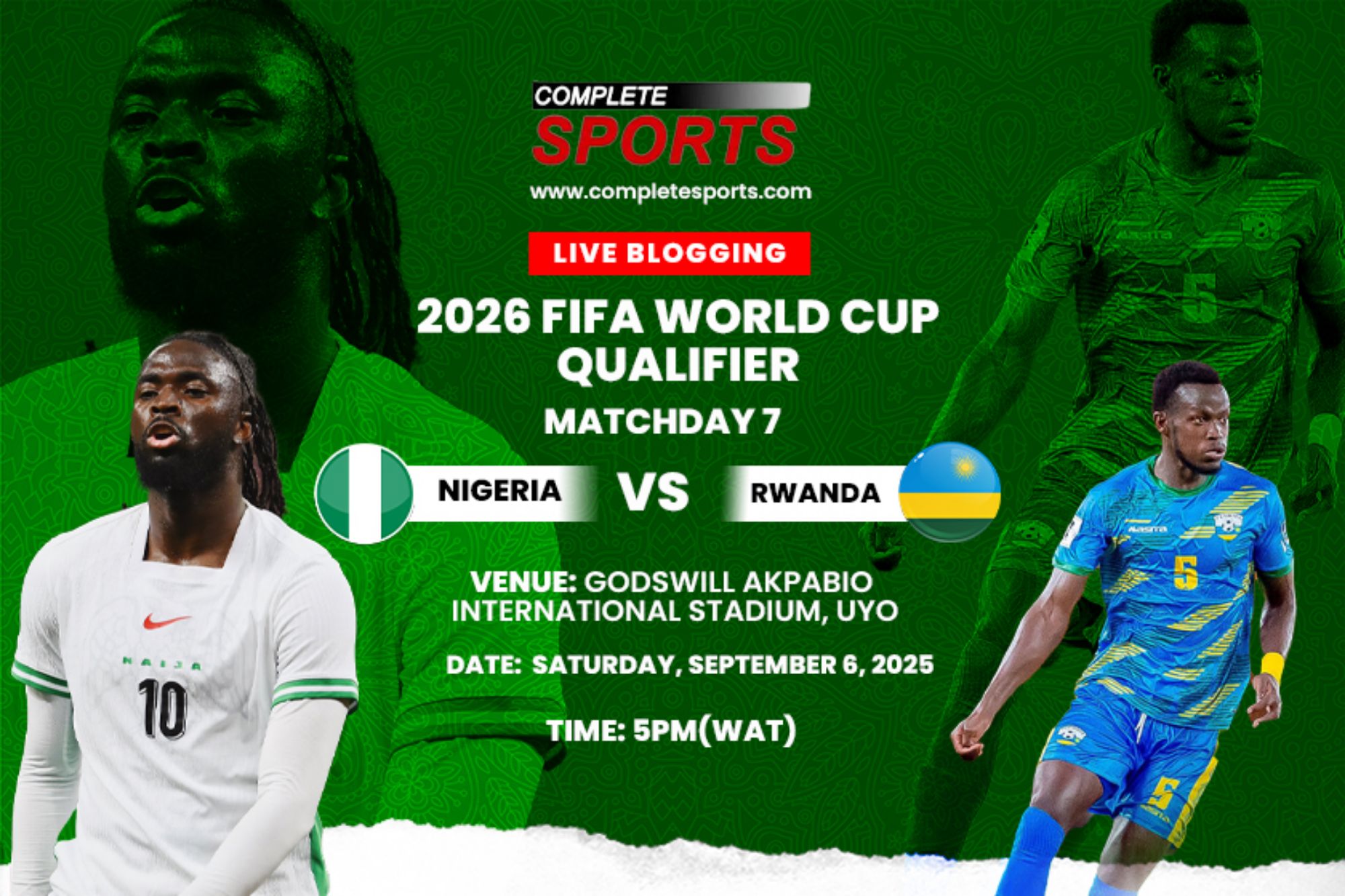 Nigeria Vs Rwanda Live Blogging – 2026 FIFA World Cup Qualifier: Group C Matchday 7