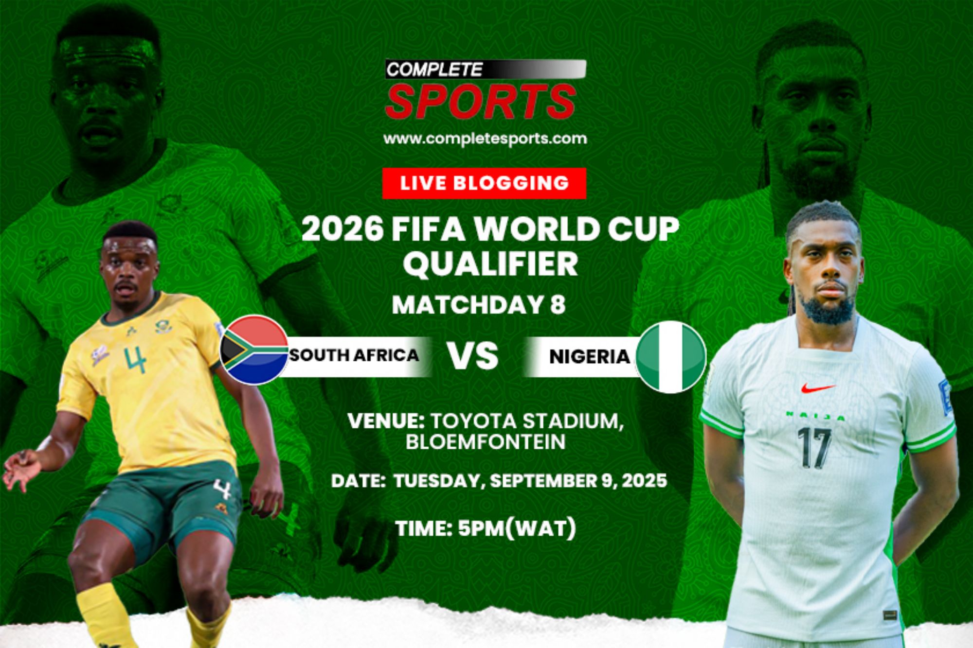 South Africa vs Nigeria Live Blogging – 2026 FIFA World Cup Qualifier: Group C Matchday 8