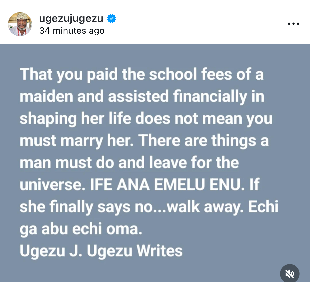 That you paid the school fees of a maiden and assisted financially in shaping her life does not mean you must marry her- filmmaker Ugezu Ugezu tells men