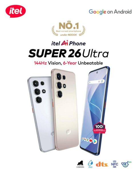 itel Launches The Best 3D-Curved Amoled Screen Smartphone In Nigeria Under N300,000; The SUPER 26 Ultra