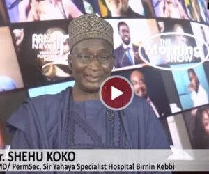 Shehu Koko: Kebbi State Overhauling Health System To Provide Quality, Accessible Care