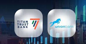 Union Bank Completes Merger With Titan Trust Bank – Independent Newspaper Nigeria