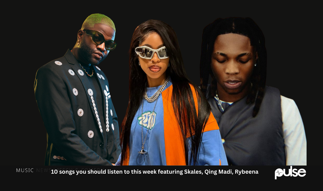 10 songs you should listen to this week featuring Skales, Qing Madi, Rybeena