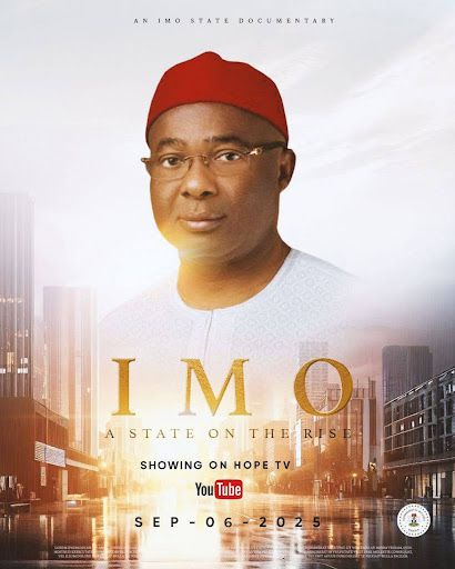 Imo State Chronicles Its Transformation in New Documentary: A State on the Rise