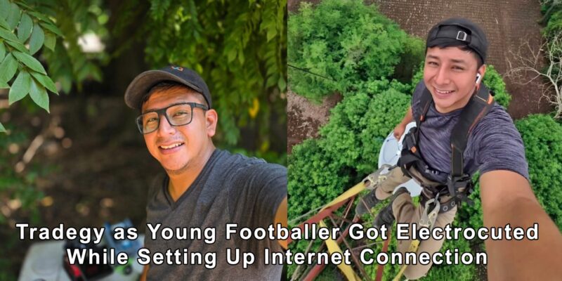 Tradegy as Young Footballer, 25, Got Electrocuted While Setting Up Internet Connection