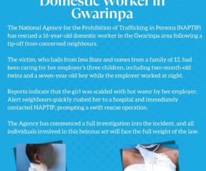 NAPTIP rescues 16-year-old domestic worker doused with hot water by her abusive employer in Abuja