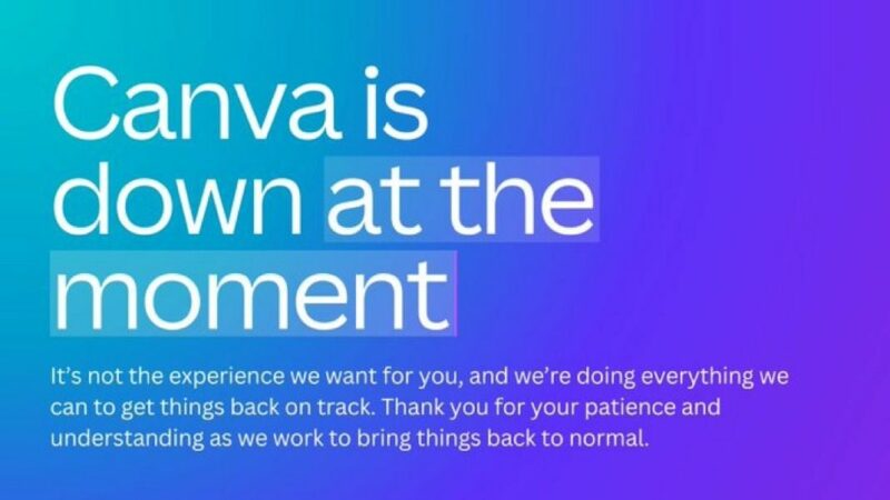 Canva Suffers Outage, Millions Of Users Locked Out Of Platform