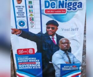 ‘Rise with De Nigga’ — Anambra guber candidate promises to ‘let masses live’ in campaign poster
