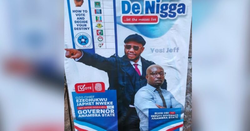 ‘Rise with De Nigga’ — Anambra guber candidate promises to ‘let masses live’ in campaign poster