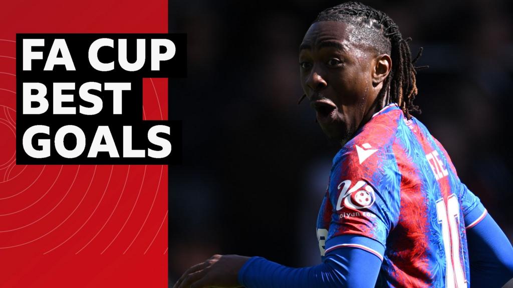 FA Cup: Best goals from 2024-25 including Eberechi Eze strike