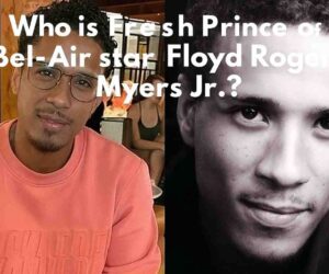Who is Fresh Prince of Bel-Air star Floyd Roger Myers Jr?