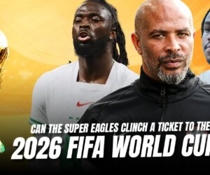 Can The Super Eagles Clinch A Ticket To The 2026 FIFA World Cup?