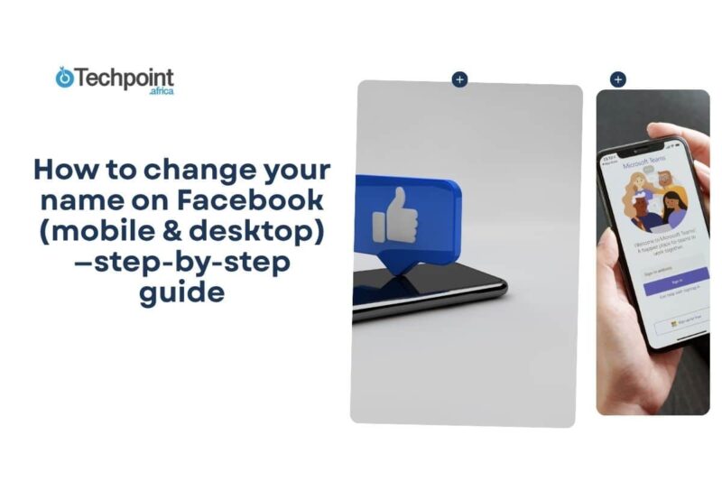 How to change your name on Facebook (mobile & desktop)—step-by-step guide