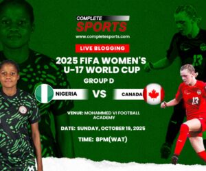 Nigeria Vs Canada Live Blogging – Morocco 2025 FIFA U-17 Women’s World Cup: Group D Matchday 1