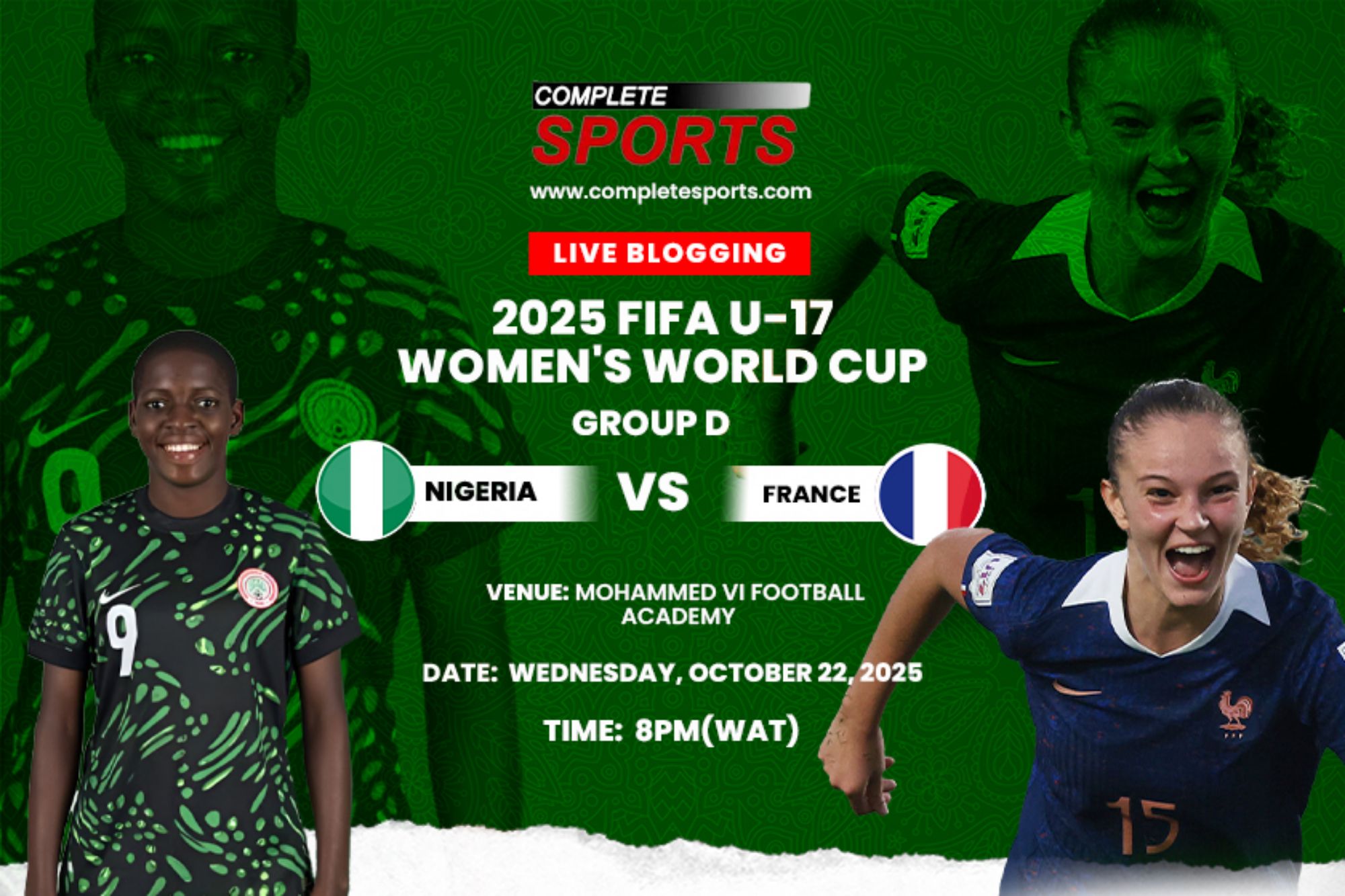 Nigeria Vs France Live Blogging – Morocco 2025 FIFA U-17 Women’s World Cup: Group D Matchday 2