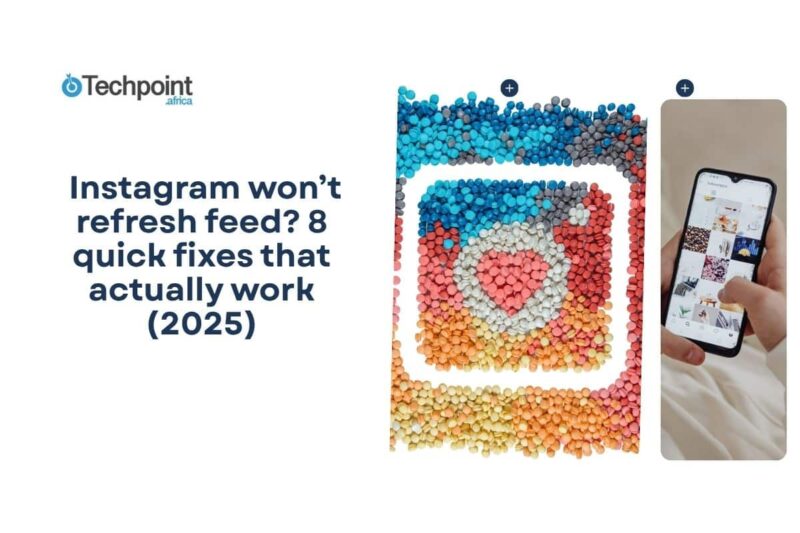 Instagram won’t refresh feed? 8 quick fixes that actually work (2025)