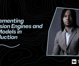 Implementing decision engines and machine learning models in production