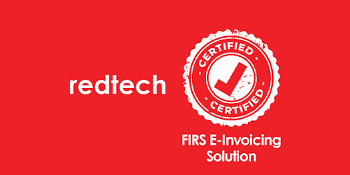 Redtech Certified by FIRS as System Integrator and Access Point Provider for Nigeria’s National e-Invoicing Platform (MBS)