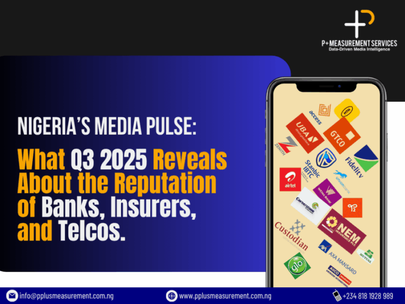 Nigeria’s Reputation Economy: Inside the Brands Winning, Losing in Nigeria’s Reputation Currency in Q3 2025 | Tech | Business