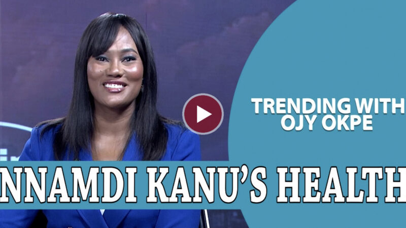 Suspects In Sommie’s Death Arrested + Nnamdi Kanu’s Health + 139m Nigerian’s In Poverty Says WB – Trending with Ojy Okpe