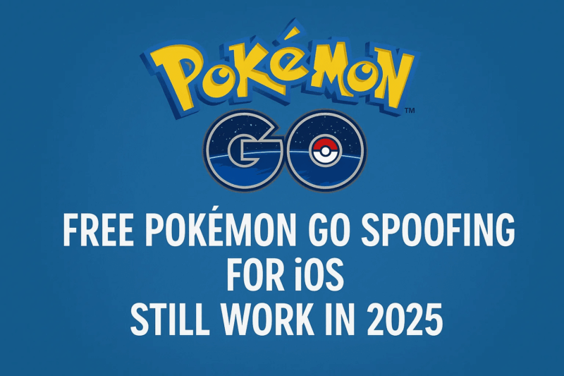 Top Free Pokémon GO Spoofing Apps for iOS — Working in 2025