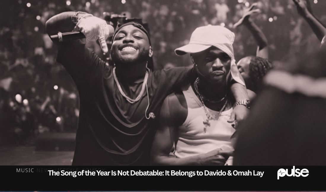 The Song of the Year Is Not Debatable: It Belongs to Davido & Omah Lay
