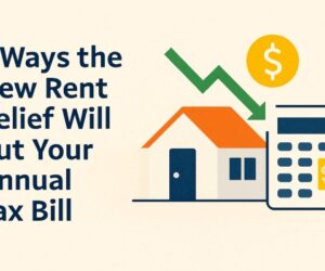 7 ways the new rent relief will cut your annual tax bill