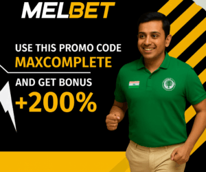 Melbet Promo Code India 2025| 200% MAXCOMPLETE