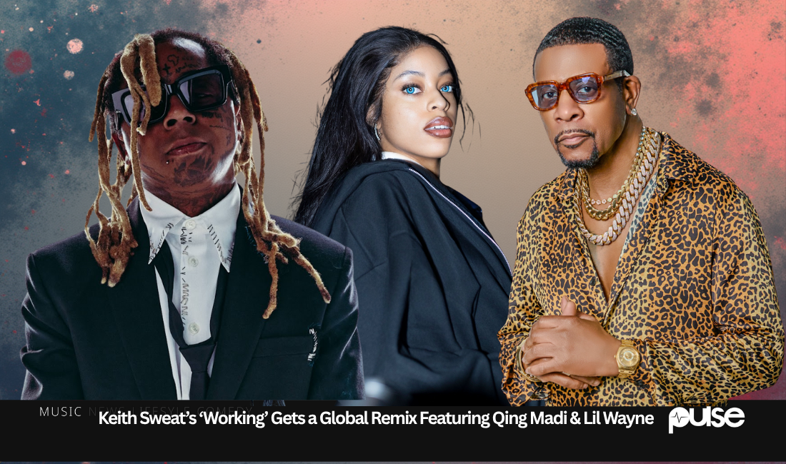 Keith Sweat’s ‘Working’ Gets a Global Remix Featuring Qing Madi & Lil Wayne