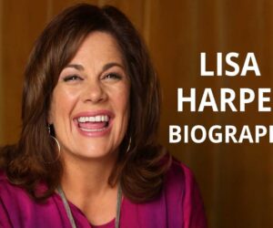 Lisa Harper Biography and Success Story