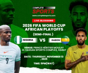 Nigeria Vs Gabon Live Blogging – 2026 FIFA World Cup African Playoffs Semi-final