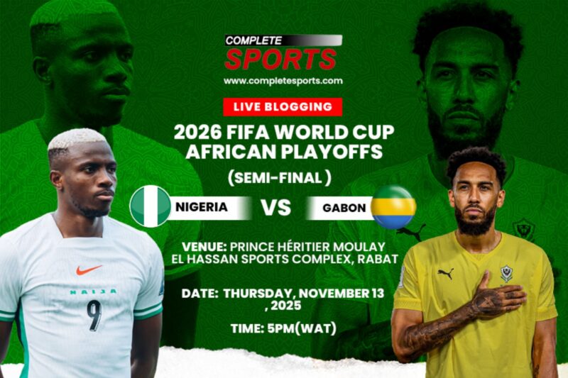 Nigeria Vs Gabon Live Blogging – 2026 FIFA World Cup African Playoffs Semi-final