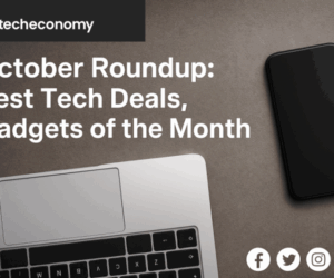 October Roundup: Best Tech Deals, Gadgets of the Month | Tech | Business