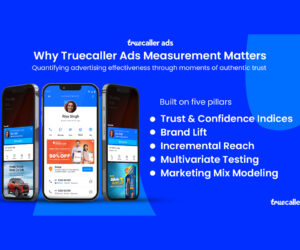 Truecaller Launches ROI of Trust Ad Measurement Suite