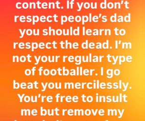 I’ll be@t you mercilessly – Nwabali warns Lege Miami against disrespecting late dad