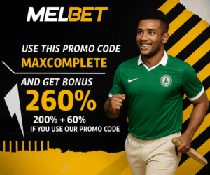 Melbet Promo Code Nigeria 2025| 260% MAXCOMPLETE