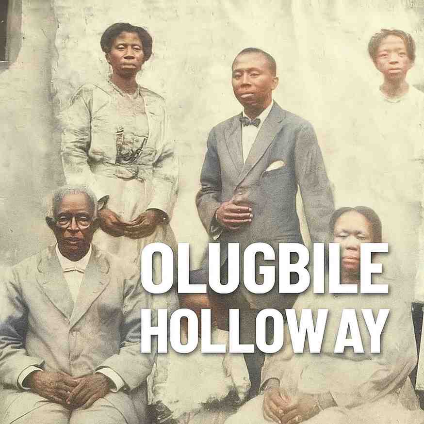 Olugbile Holloway and the Storied Legacy of the Holloway Family in Lagos